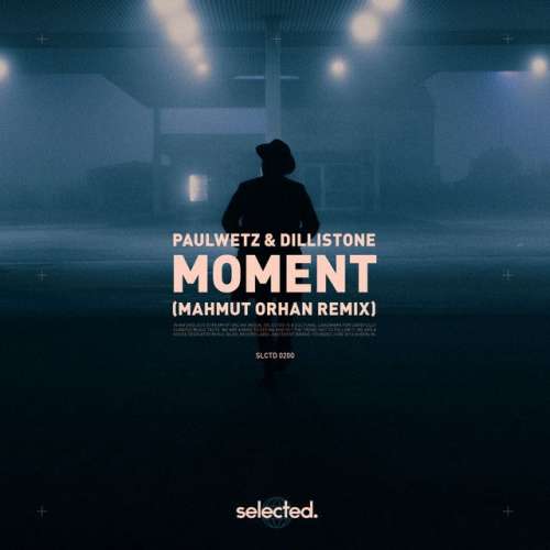 Moment - Mahmut Orhan Remix